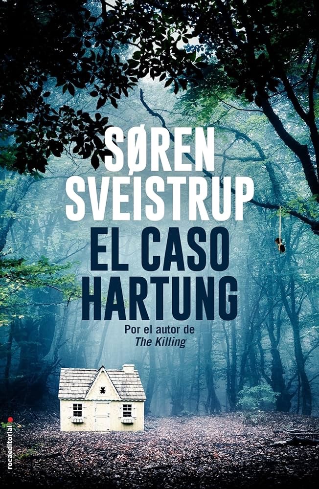 El Caso Hartung, de Søren Sveistrup