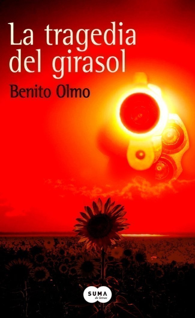 La Tragedia del Girasol, de Benito Olmo.